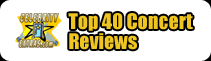 Top 40 Concert Reviews